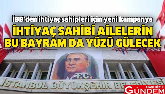 YİNE İBB YİNE YARDIMLAŞMA ataşehirde gündem ibb kurban bayramı